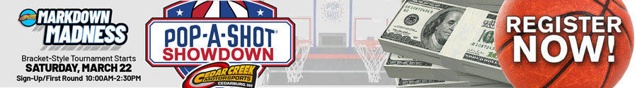 Pop-A-Shot Showdown Registration Signup March Markdown Madness Basketball Tournament Cedar Creek Motorsports in Milwaukee, WI